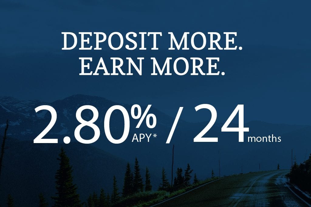 Deposit More. Earn more. 2.80% APY / 24 months